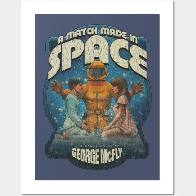 A Match Made in Space 1985 Wall Art by JCD666